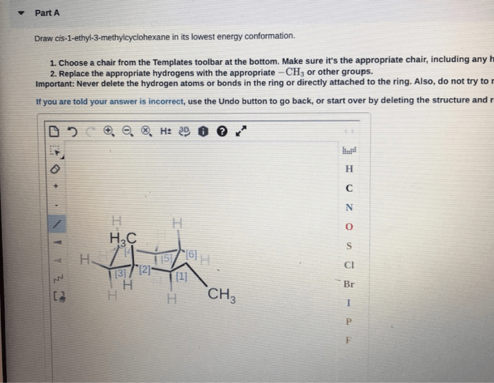 Draw cis-1-ethyl-3-methylcyclohexane in its lowest energy conformation